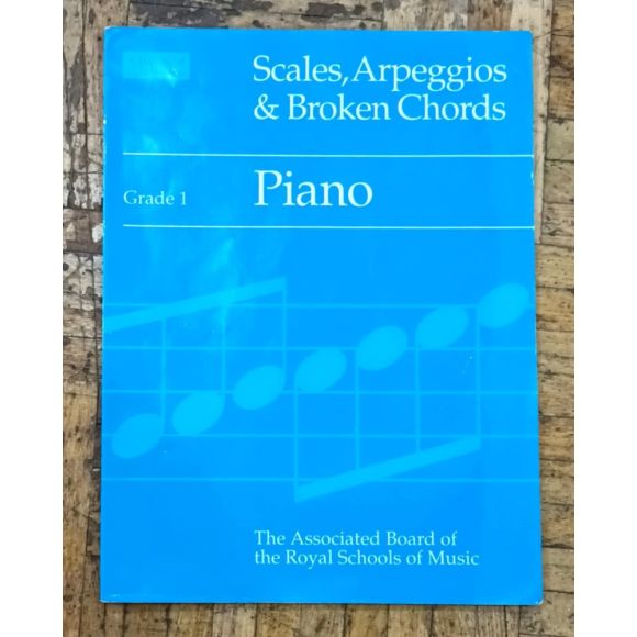 Scales, Arpeggios & Broken Chords Piano, Grade 1