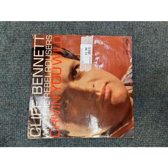 Cliff Bennett and the Rebel Rousers. Drivin you Wild on Vinyl